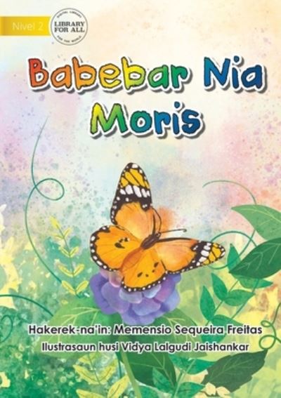 Cover for Memensio Sequeira Freitas · A Butterfly's Life - Babebar Nia Moris (Paperback Book) (2021)