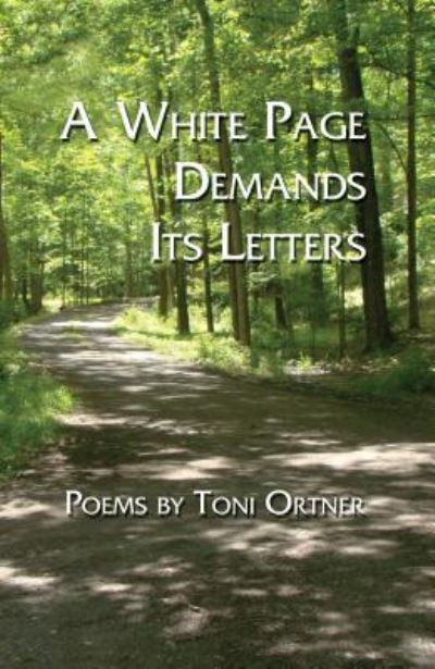 Cover for Toni Ortner · A White Page Demands Its Letters (Paperback Book) (2016)