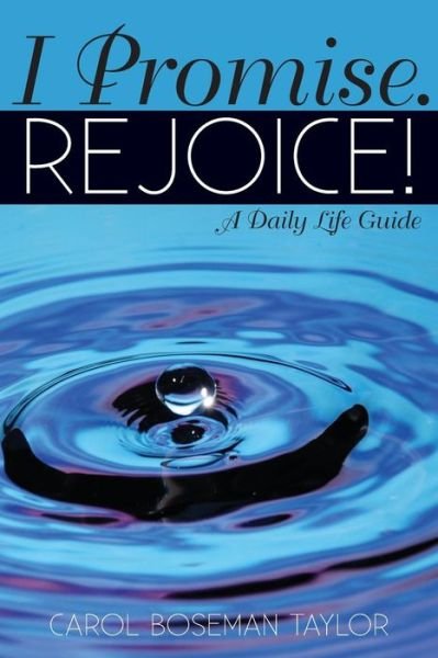 Cover for Carol Boseman Taylor · I Promise. Rejoice! (Paperback Book) (2015)