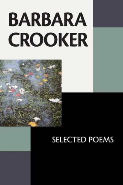 Cover for Barbara Crooker · Barbara Crooker: Selected Poems (Paperback Book) (2015)