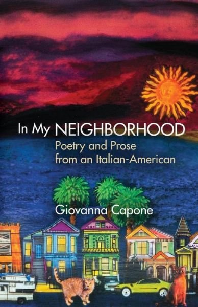 In My Neighborhood - Giovanna Capone - Bøger - Bedazzled Ink Publishing Company - 9781939562708 - 30. december 2014
