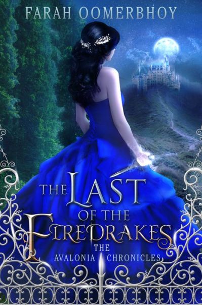 Cover for Farah Oomerbhoy · The Last of the Firedrakes (Hardcover Book) (2015)