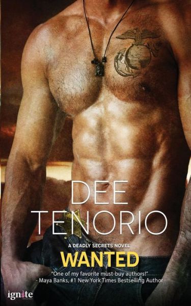 Wanted - Dee Tenorio - Książki - Entangled Ignite - 9781943336708 - 5 lipca 2015