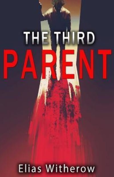 Cover for Thought Catalog · The Third Parent (Paperback Book) (2017)