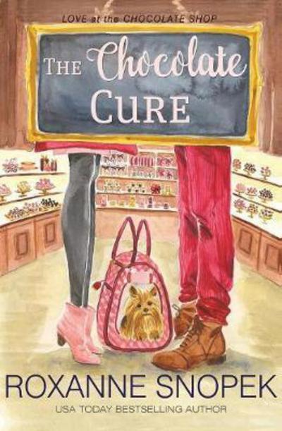 Cover for Roxanne Snopek · The Chocolate Cure (Paperback Book) (2017)