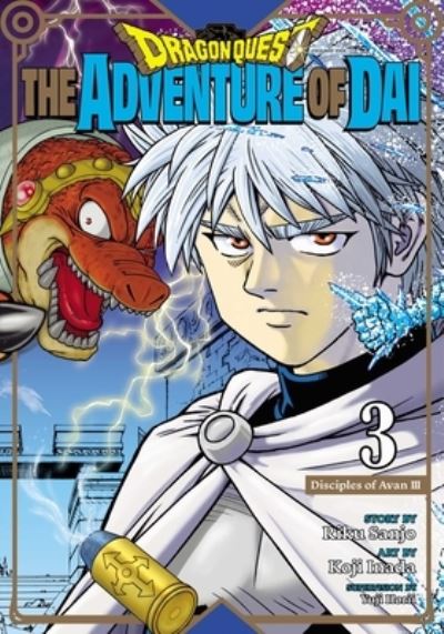 Cover for Riku Sanjo · Dragon Quest: The Adventure of Dai, Vol. 3: Disciples of Avan - Dragon Quest: The Adventure of Dai (Paperback Book) (2022)