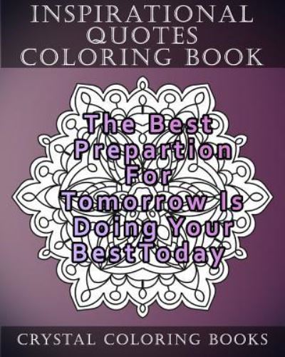 Cover for Crystal Coloring Books · Inspirational Quotes Coloring Book (Paperback Book) (2018)