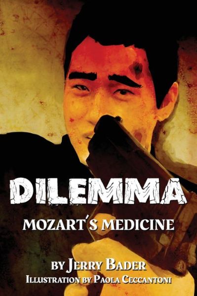 Cover for Jerry Bader · Dilemma: Mozart's Medicine (Paperback Book) (2020)