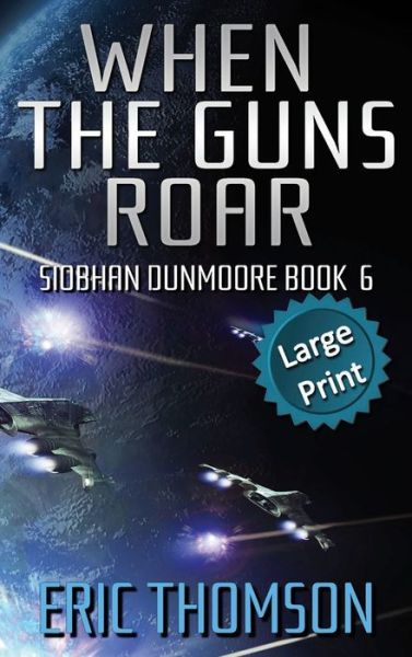 Cover for Eric Thomson · When the Guns Roar (Hardcover Book) (2022)