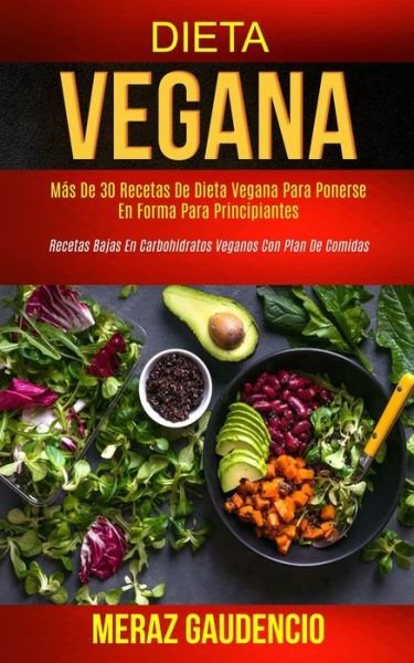 Cover for Meraz Gaudencio · Dieta Vegana (Paperback Book) (2014)