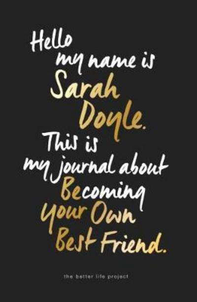 Cover for Sarah Doyle · Be Your Own Best Friend (Paperback Book) (2018)