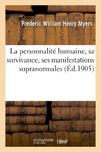 Cover for Myers-f · La Personnalite Humaine, Sa Survivance, Ses Manifestations Supranormales (Paperback Book) (2013)