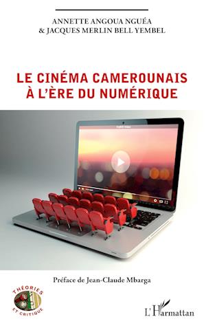 Cover for Annette Angoua Nguéa · Le cinéma camerounais à l'ère du numérique (Paperback Book) (2020)
