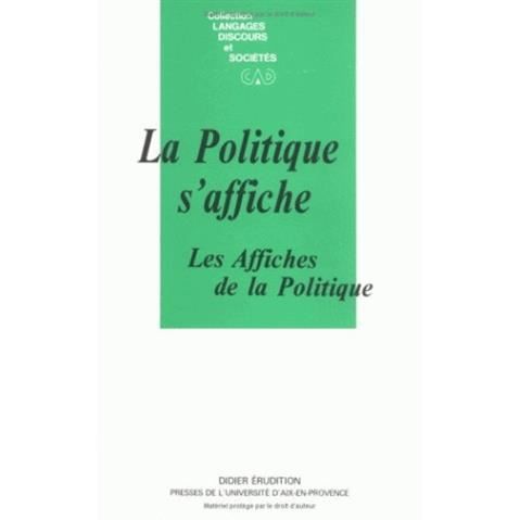 Cover for Luciole · La Politique s'affiche. les Affiches de la politique (Paperback Book) (1991)