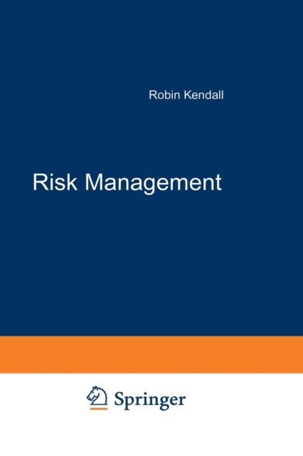 Cover for Robin Kendall · Risk Management (Taschenbuch) [Softcover reprint of the original 1st ed. 1998 edition] (2012)