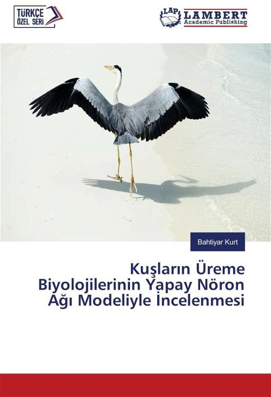 Cover for Kurt · Kuslar n Üreme Biyolojilerinin Yap (Bok)