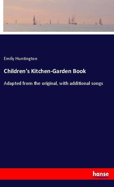 Cover for Huntington · Children's Kitchen-Garden Bo (Book)