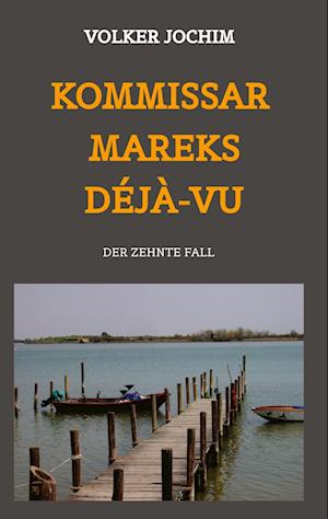 Cover for Volker Jochim · Kommissar Mareks Déjà-vu (Book) (2022)