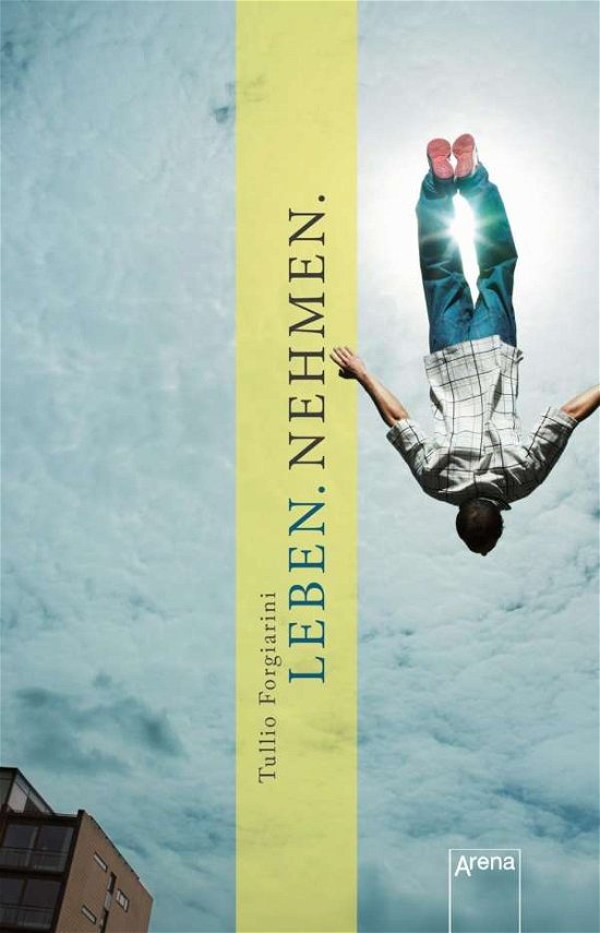Cover for Forgiarini · Leben. Nehmen. (Buch)