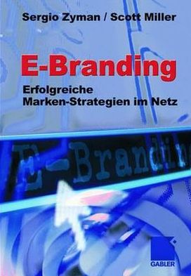 Cover for Sergio Zyman · E-Branding: Erfolgreiche Markenstrategien im Netz (Hardcover Book) (2001)