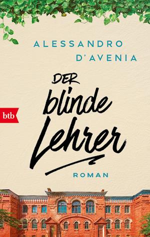 Alessandro D'Avenia · Der blinde Lehrer (Book) (2024)