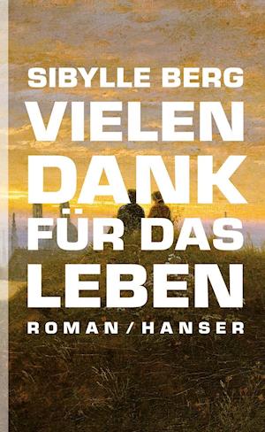 Cover for Berg · Vielen Dank für das Leben (Bog)