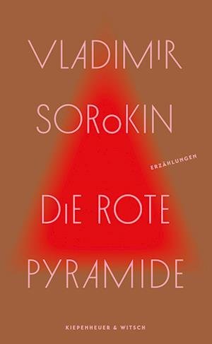 Cover for Vladimir Sorokin · Die rote Pyramide (Gebundenes Buch) (2022)