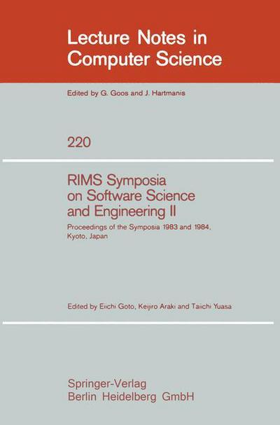 Cover for Eiichi Goto · Rims Symposium on Software Science and Engineering: Proceedings of the Symposia 1983 and 1984, Kyoto, Japan - Lecture Notes in Computer Science (Paperback Book) (1986)