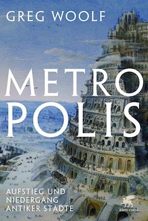 Cover for Greg Woolf · Metropolis (Hardcover Book) (2022)
