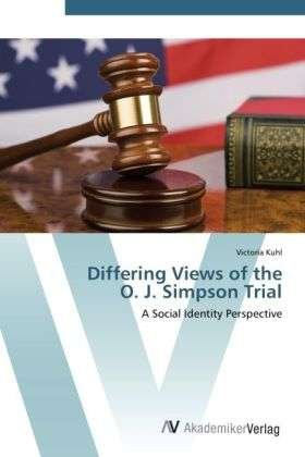 Cover for Kuhl · Differing Views of the O. J. Simps (Bog) (2012)