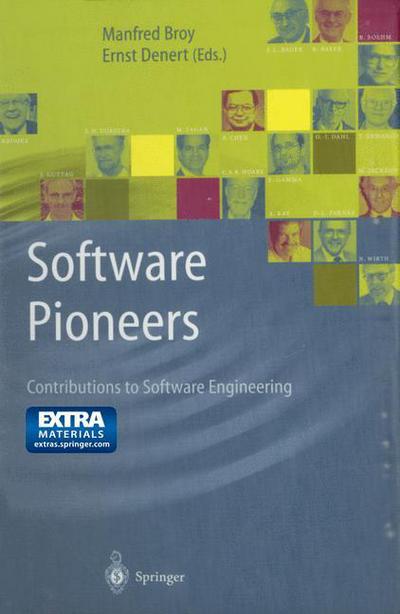 Software Pioneers: Contributions to Software Engineering - Manfred Broy - Books - Springer-Verlag Berlin and Heidelberg Gm - 9783642639708 - April 13, 2014
