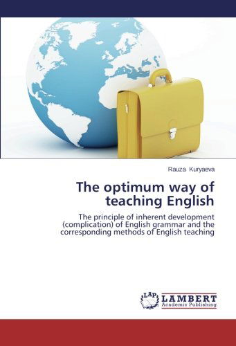 Cover for Rauza Kuryaeva · The Optimum Way of Teaching English (Paperback Book) (2014)
