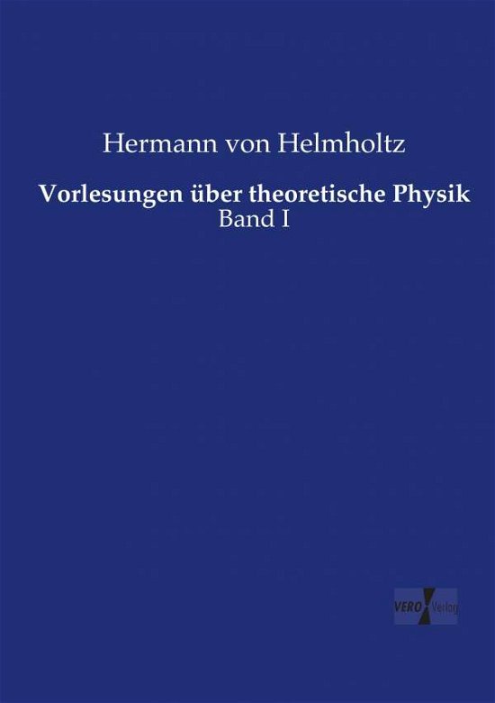 Cover for Helmholtz · Vorlesungen über theoretische (Book) (2019)