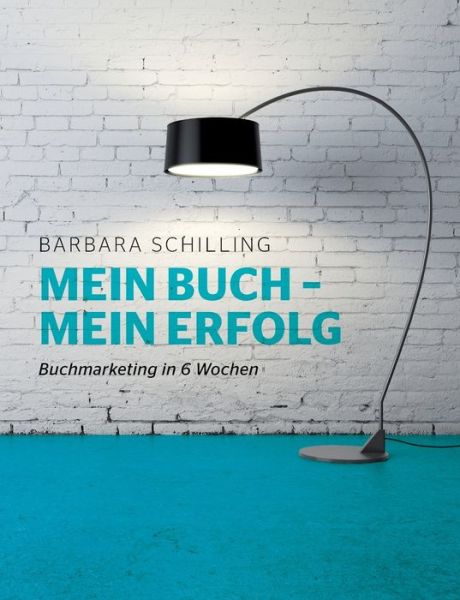 Cover for Schilling · Mein Buch - mein Erfolg (Book) (2016)