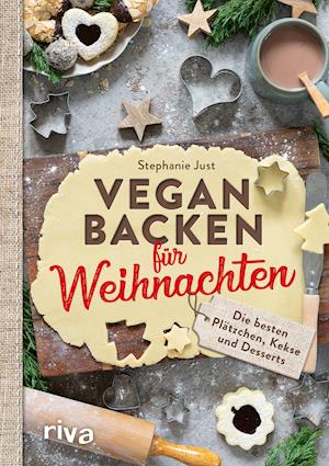 Cover for Stephanie Just · Vegan backen f?r Weihnachten : Die besten Pl?tzchen, Kekse und Desserts. Die besten veganen Weihnachtspl?tzchen (Paperback Book) (2021)