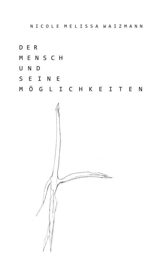 Cover for Waizmann · Der Mensch und seine Moglichke (Book) (2018)