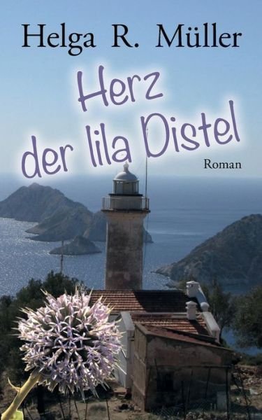 Herz der lila Distel - Müller - Libros -  - 9783749493708 - 25 de septiembre de 2019