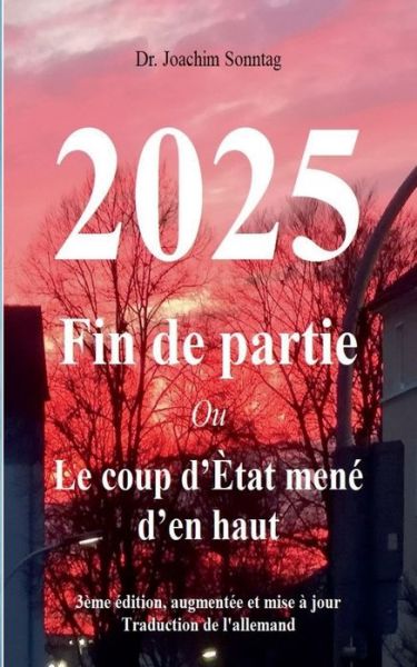 Cover for Joachim Sonntag · 2025 - Fin de partie: Ou Le coup d'Etat mene d'en haut (Paperback Book) (2020)