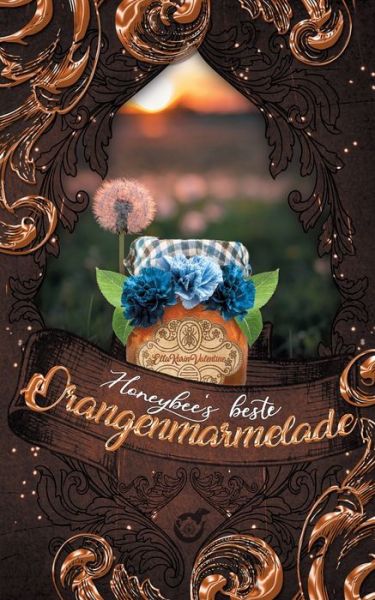 Cover for Valentine · Honeybee's beste Orangenmarme (Book) (2020)