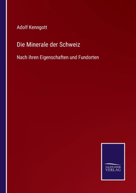 Cover for Adolf Kenngott · Die Minerale der Schweiz (Paperback Book) (2021)