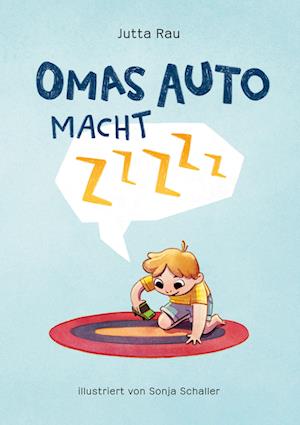 Cover for Jutta Rau · Omas Auto macht Zzzzz (Paperback Book) (2021)