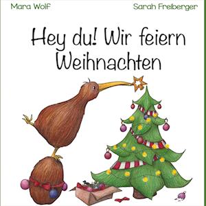Cover for Mara Wolf · Hey du! Wir feiern Weihnachten (Hardcover Book) (2021)