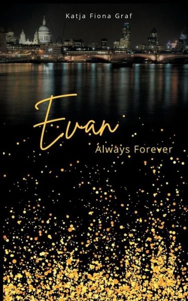 Cover for Katja Fiona Graf · Evan: Always Forever (Pocketbok) (2021)