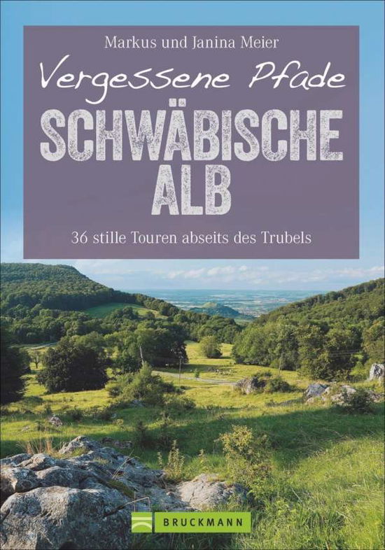 Cover for Meier · Vergessene Pfade Schwäbische Alb (Book)