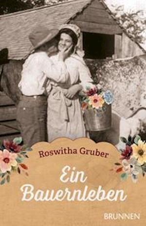 Cover for Roswitha Gruber · Ein Bauernleben (Pocketbok) (2021)