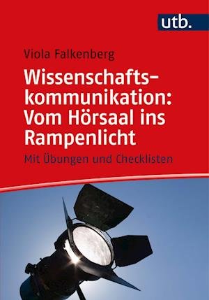 Cover for Viola Falkenberg · Wissenschaftskommunikation: Vom Hörsaal ins Rampenlicht (Paperback Book) (2021)