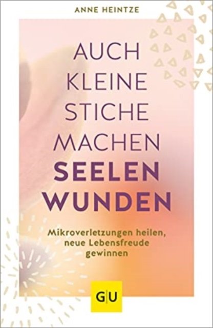 Cover for Anne Heintze · Auch kleine Stiche machen Seelenwunden (Paperback Book) (2021)