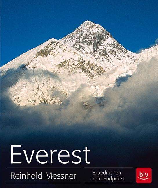 Cover for Reinhold Messner · Everest: Expeditionen Zum Endpunkt (Blv Alpin &amp; Outdoor) (Buch)