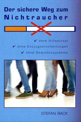 Der sichere Weg zum Nichtraucher - Back - Libros -  - 9783839161708 - 