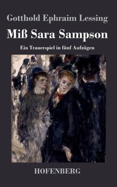 Cover for Gotthold Ephraim Lessing · Miss Sara Sampson (Hardcover Book) (2016)